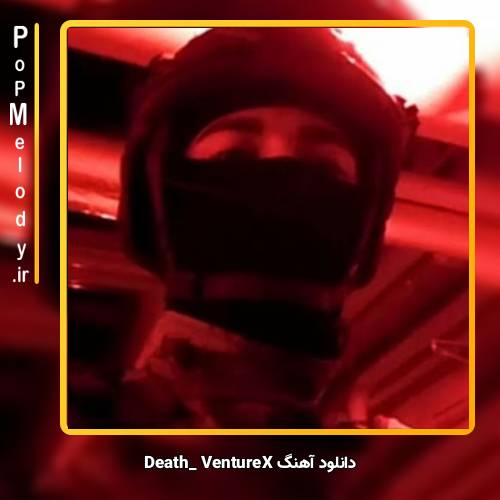 دانلود آهنگ VentureX Death