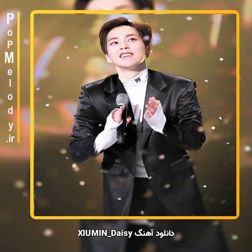 دانلود آهنگ XIUMIN Daisy