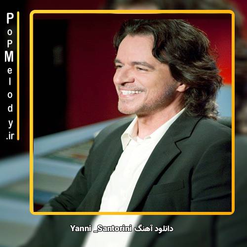 دانلود آهنگ Yanni Santorini