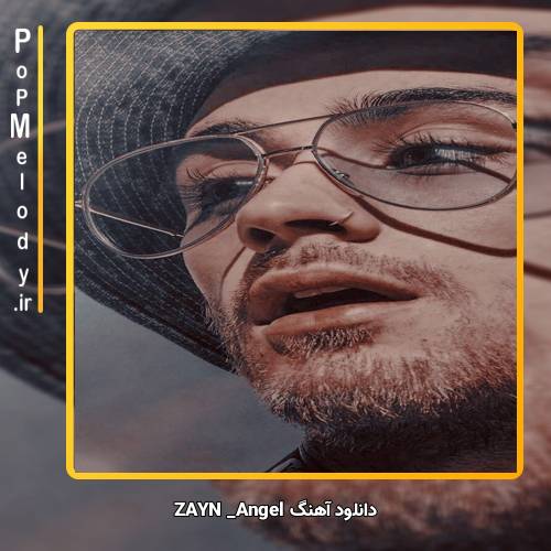 دانلود آهنگ ZAYN Angel