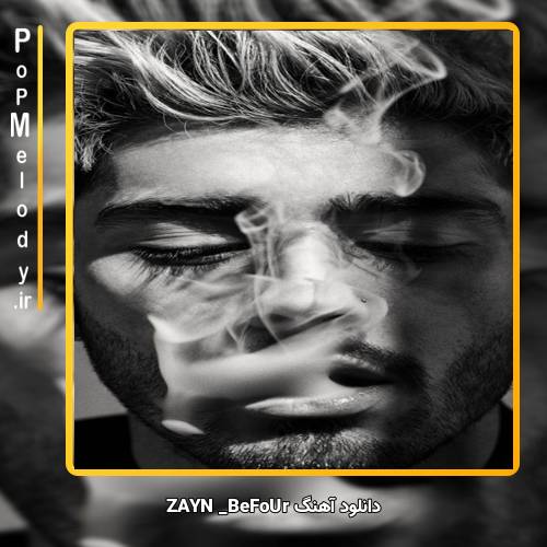 دانلود آهنگ ZAYN BeFoUr