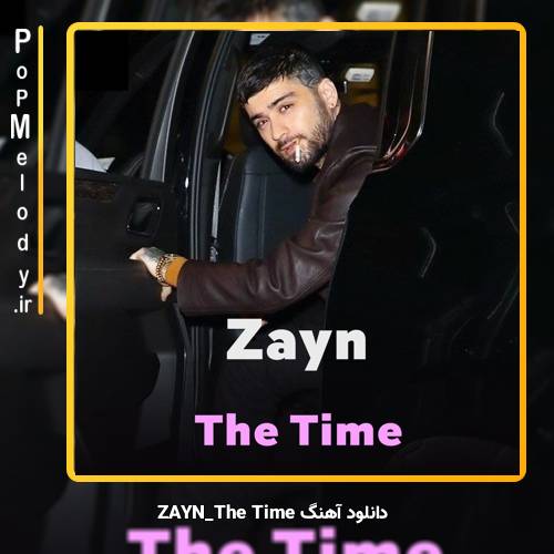 دانلود آهنگ ZAYN The Time