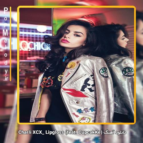 دانلود آهنگ Charli XCX Lipgloss