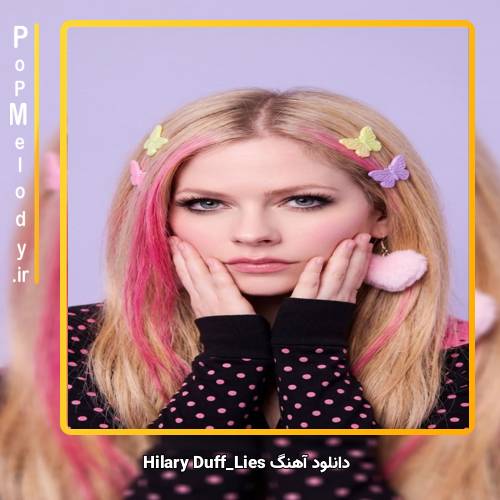 دانلود آهنگ Hilary Duff Lies